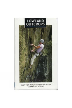 SMC - Guidebooks Lowland Outcrops: Scottish Mountaineering Club Climbers' Guide