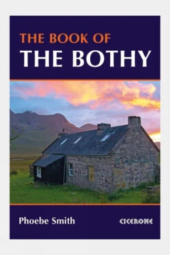 Cicerone The Book Of The Bothy