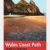 Aurum Press Wales Coast Path: Tenby To Swansea